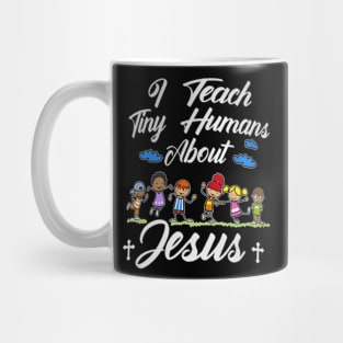 I Teach  Humans About  Sunday School Teacher Kids Mug